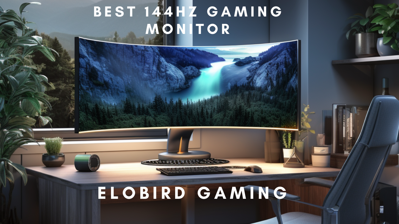 Best 144hz Gaming Monitor